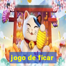 jogo de ficar